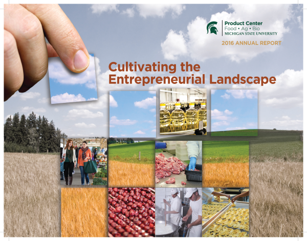 Cover of 2016 MSU Product Center Annual Report