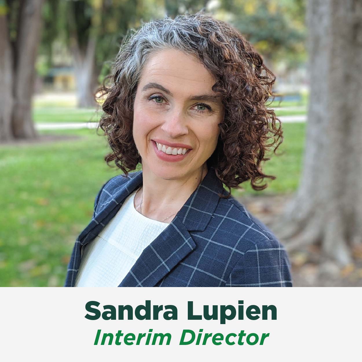 Sandra Lupien, Interim Director