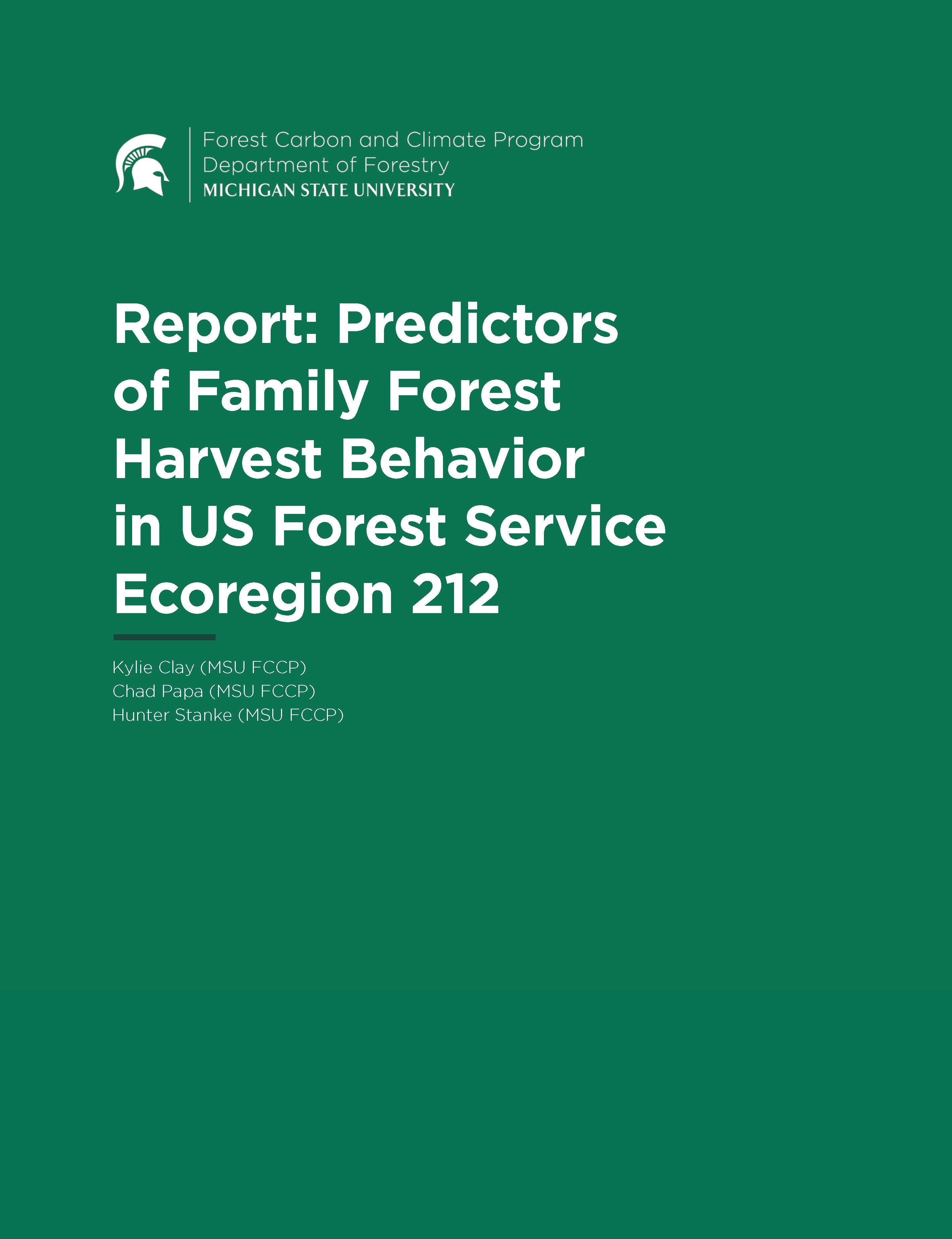 Report: Predictors of Family Forest Harvest Likelihood and Intensity in USFS Ecoregion 212