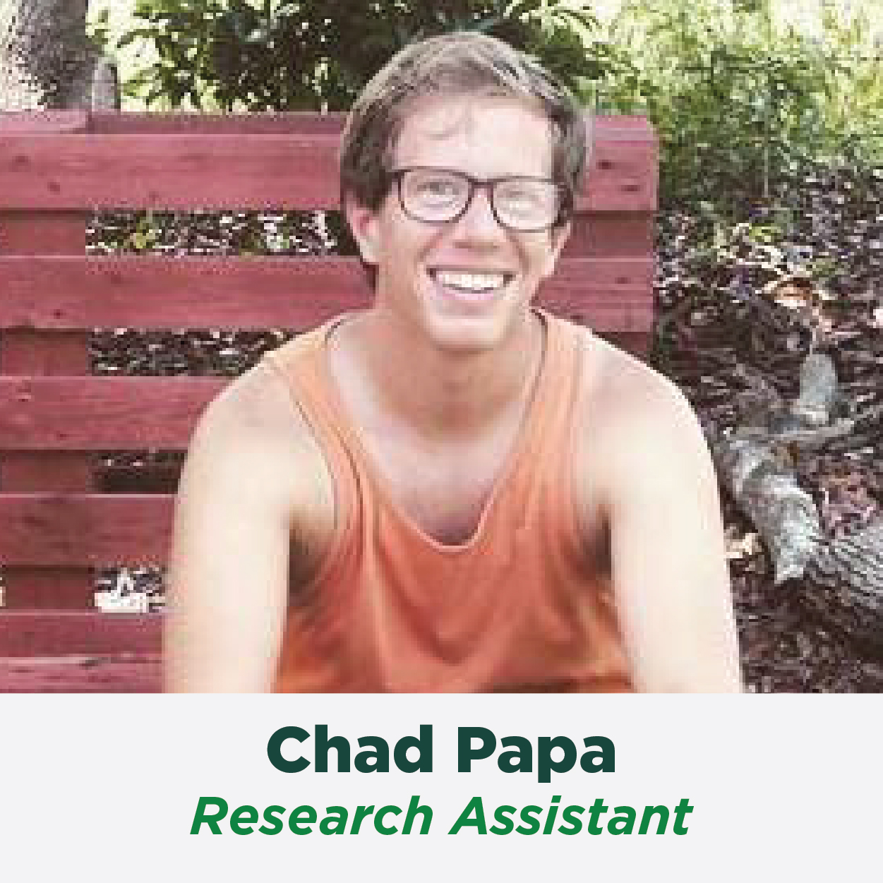 Chad Papa, Research Assistant