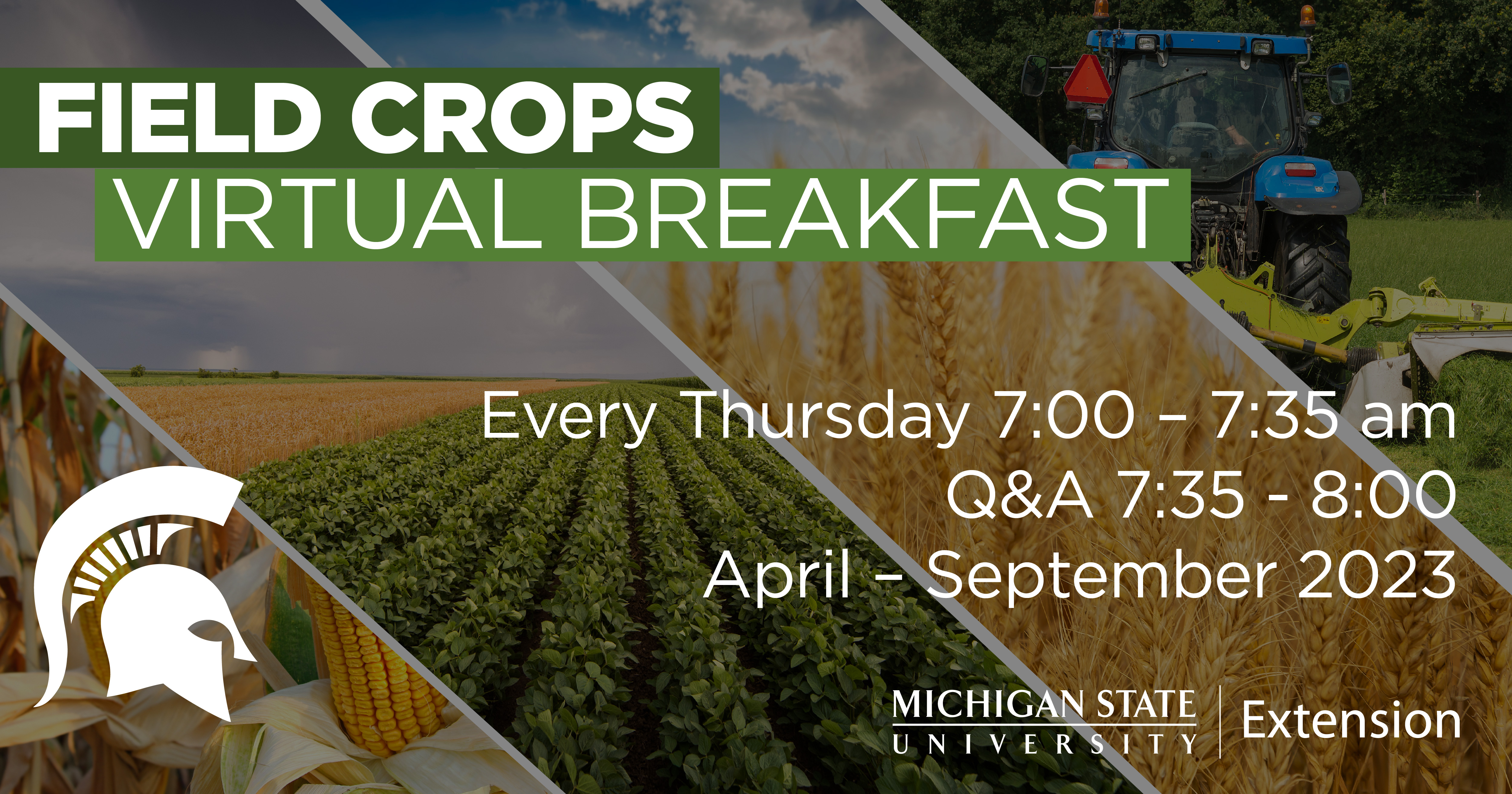 The Michigan State University Extension Field Crops Virtual Breakfast series will run every Thursday from March 30 through Sept. 21, 7 – 8 a.m. EDT live via Zoom