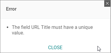 Shows an error window indicating "The field URL Title must have a unique value."