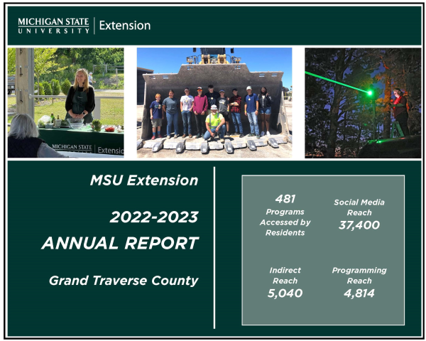 front cover of the grand traverse county msu extension report featuring a picture of a nutrition educator teaching a class, 4-H youth in the bucket of a dump truck and a laser bird repellent system in use